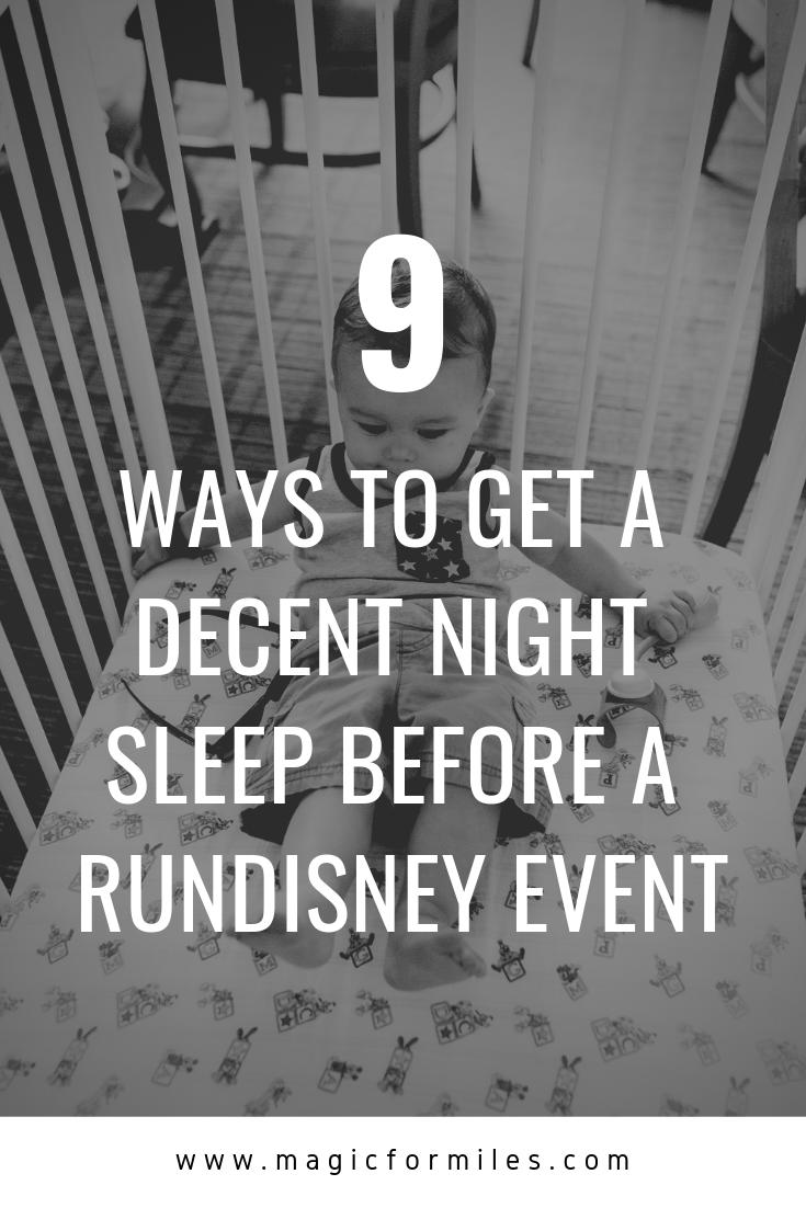 9 ways to sleep before run disney, Magic for Miles, Walt Disney World, RunDisney Prep