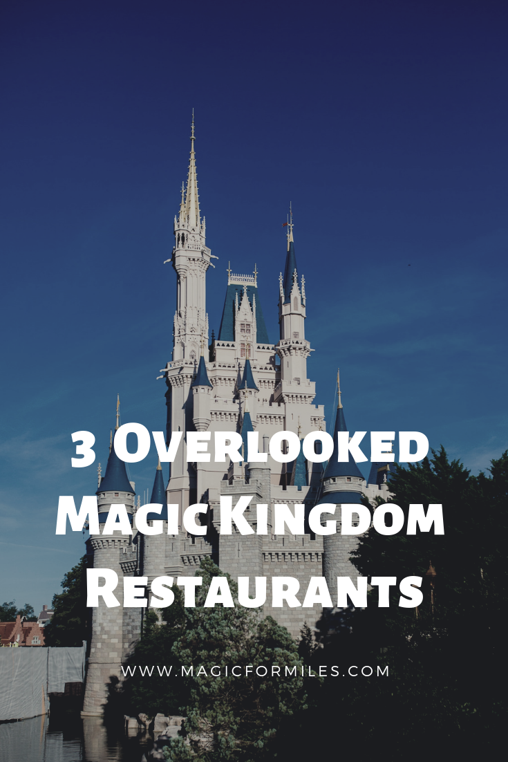 Overlooked Magic Kingdom Restaurants, Walt Disney World, Magic for Miles