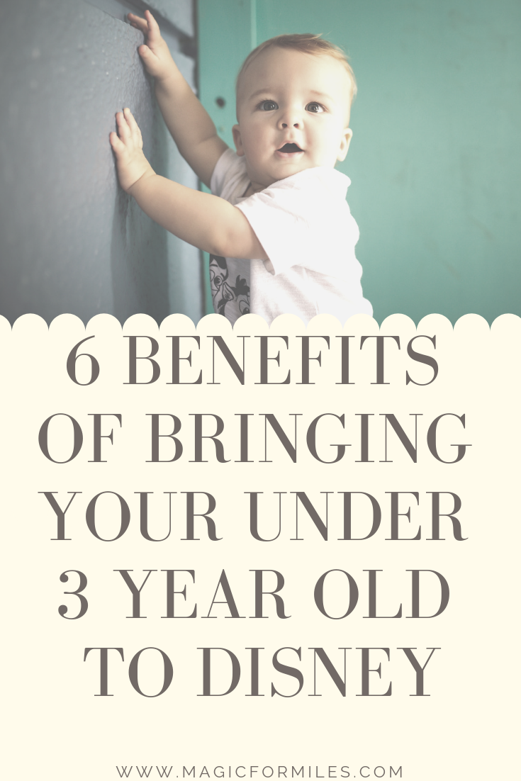6 Benefits of Bringing Your Under 3 year Old to Disney, Walt Disney World, Magic for Miles