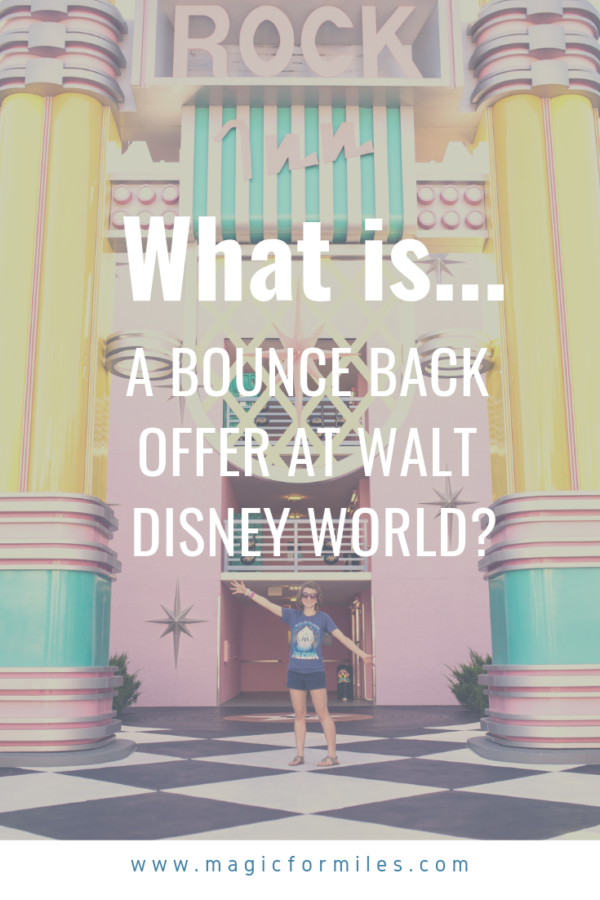 What is a Disney 'Bounce Back' Offer? Magic for Miles