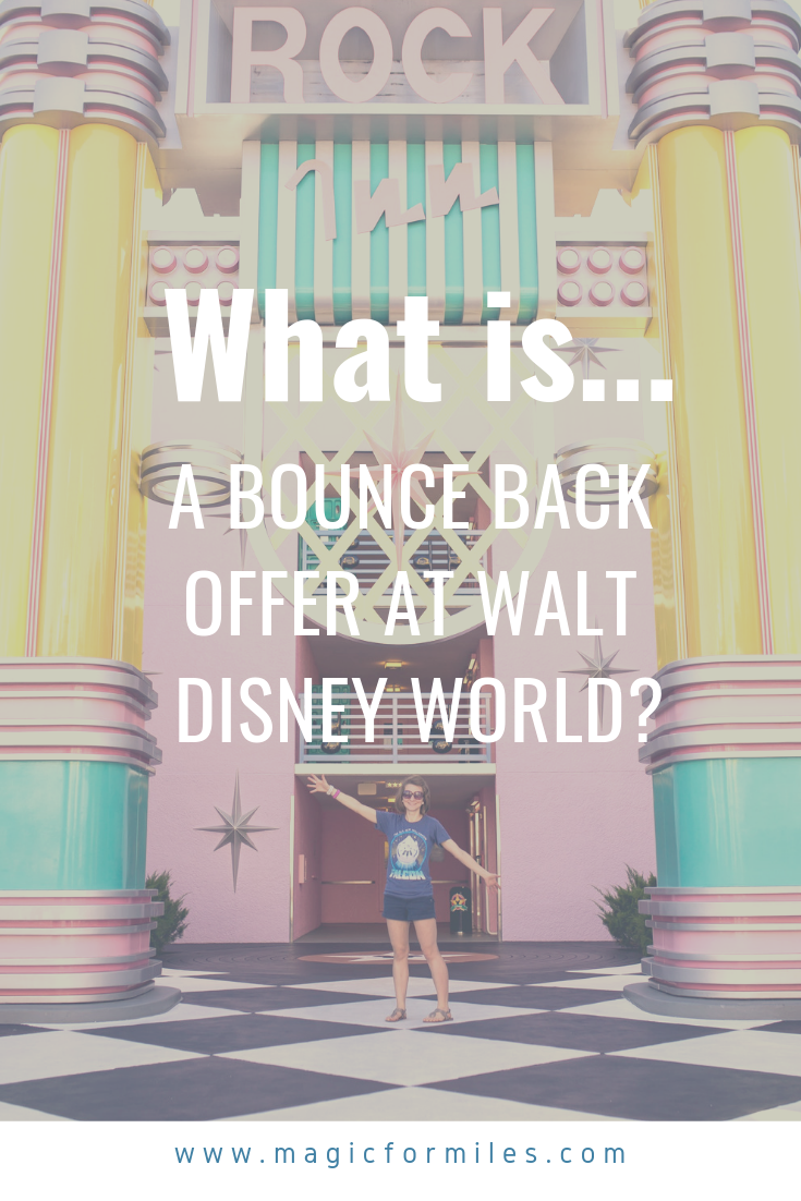 Bounce Back Offer, Magic for Miles, Walt Disney World,