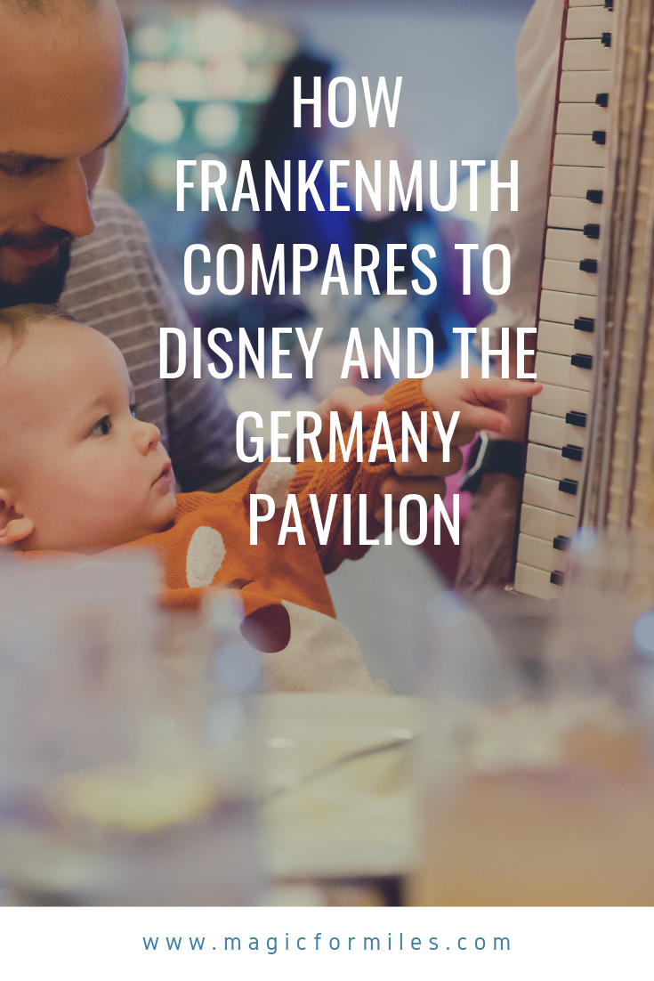 Frankenmuth Michigan, Little Bavaria, Bavarian Inn, Magic for Miles, Disney in Michigan