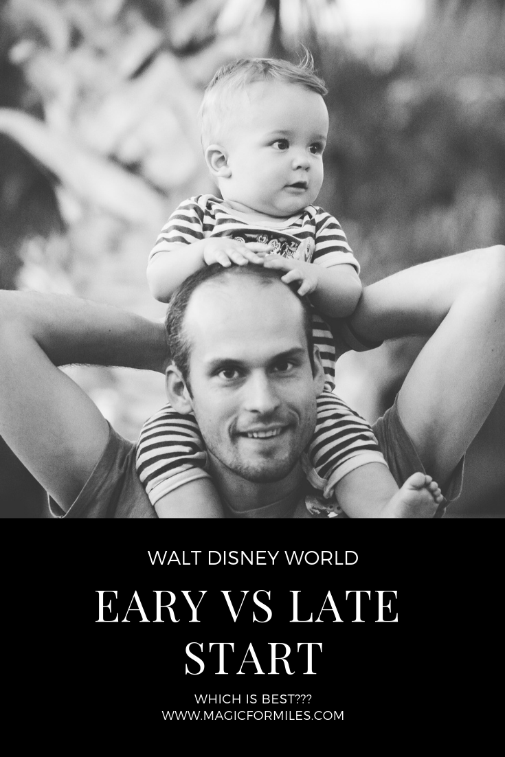 Early vs Late Start, Walt Disney World, Magic for Miles