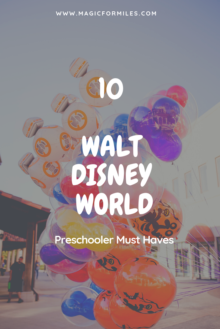 Preschooler Must Haves, Four Year Old Disney Packing Recommendations, Magic for Miles, What to Pack for Disney, Walt Disney World