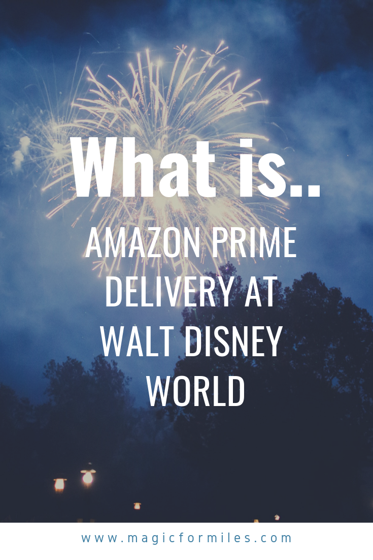 amazon prime at WDW, Walt Disney World, Disney Resorts, Magic for Miles