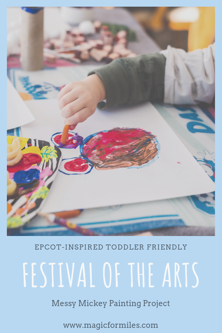 Epcot-Inspired Festival of the Arts, Messy Mickey Art, Magic for Miles, Wonderful Wednesday, Toddler Painting