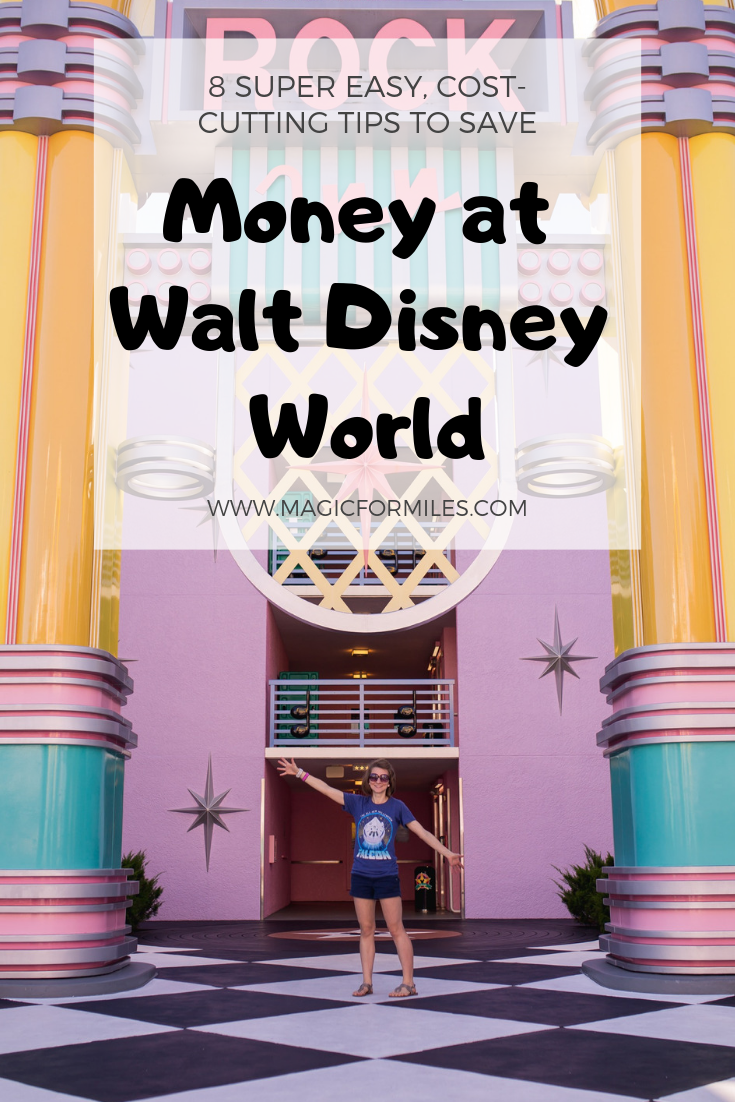 8 Ways to Save Money at Walt Disney World, Walt Disney World Resorts, Magic for Miles, Disney Trips