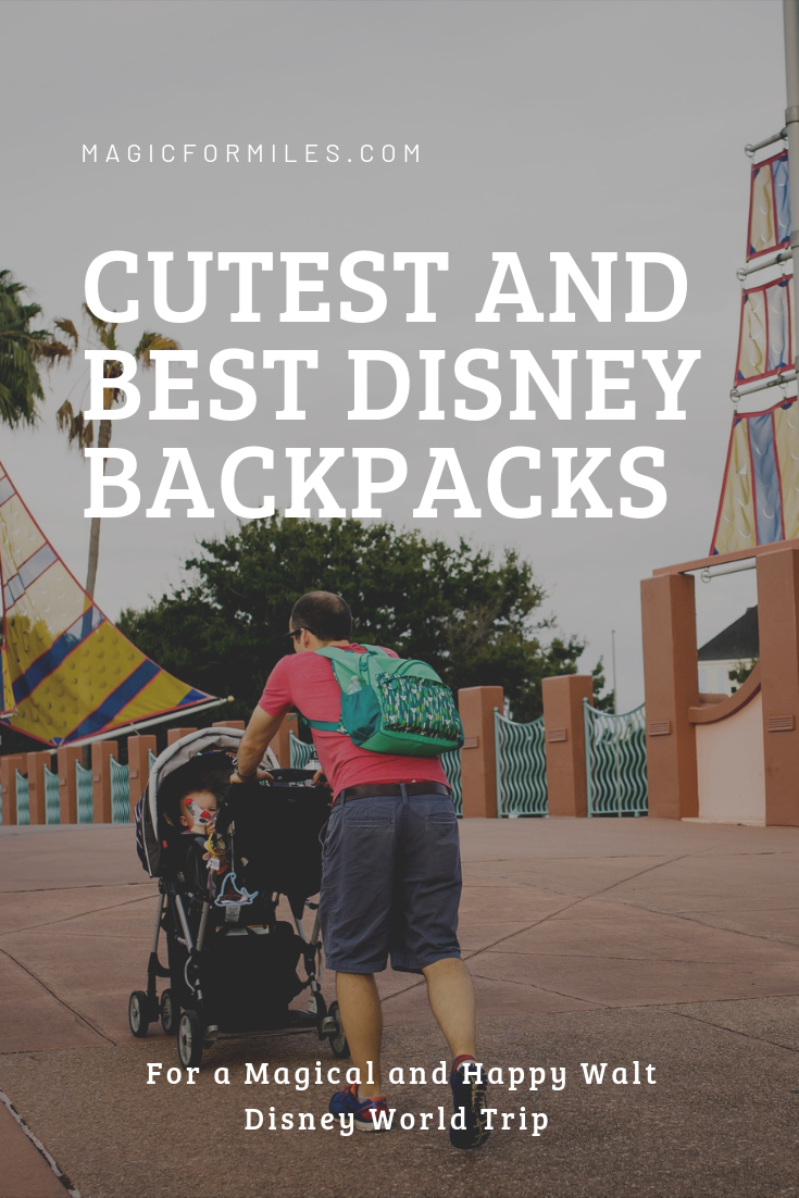 Cutest and Best Disney Backpacks, top 4 trendiest and best disney backpacks, disney bags, walt disney world, disney, magic for miles