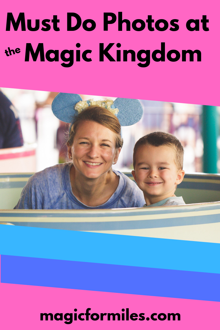 Must Do Photos Magic Kingdom, Magic for Miles, Photos at the Magic Kingdom in Disney World