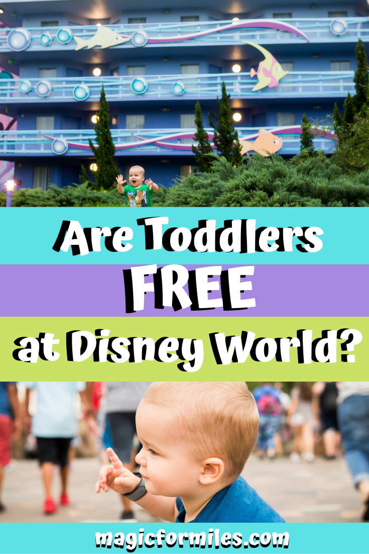 babies and toddlers free disney, magic for miles, free at disney, disney kids free, are kids free at disney