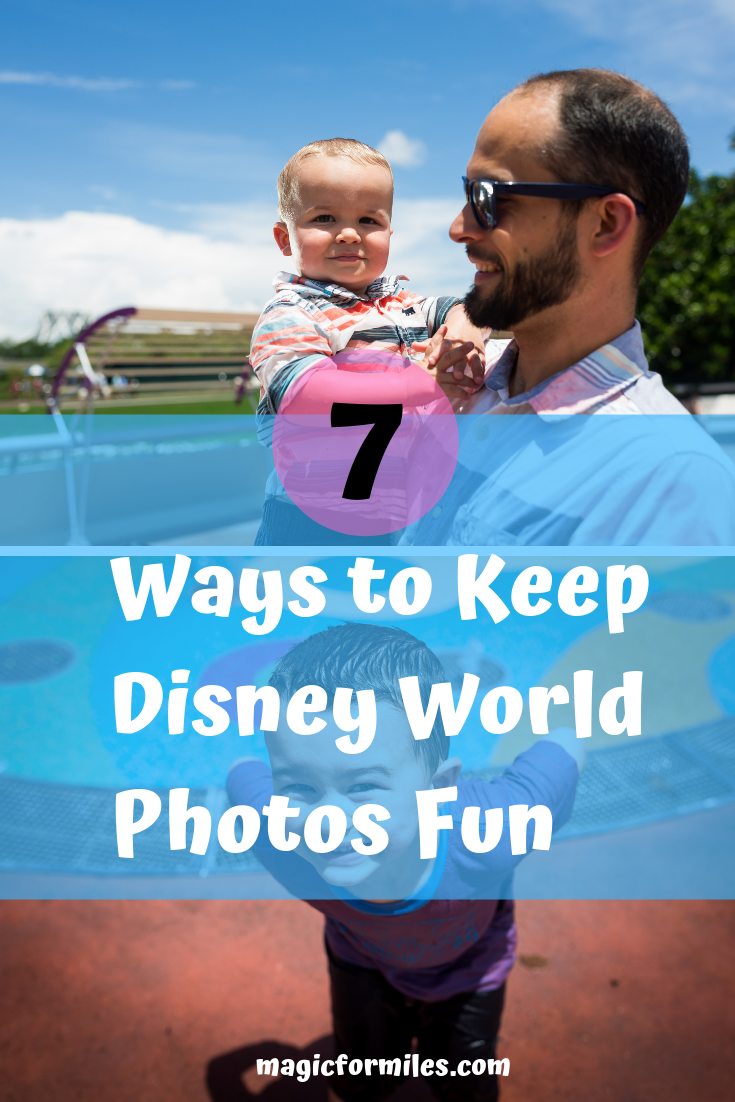 7 Ways to Keep Disney World Photos Fun